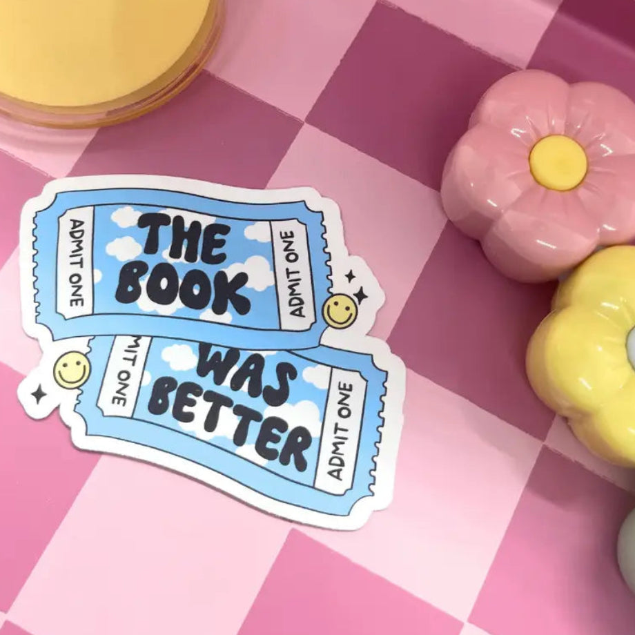 The Book Was Better | Sticker Die Cut
