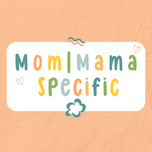 Mom|Mama Specific
