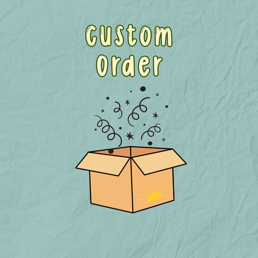 Custom Order