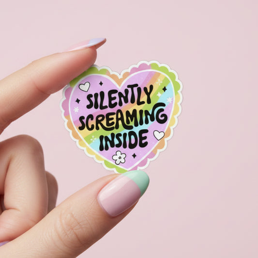 Silently Screaming Inside | Sticker Die Cut