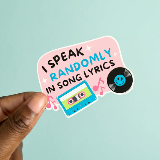 I Speak Randomly in Song Lyrics| Sticker Die Cut